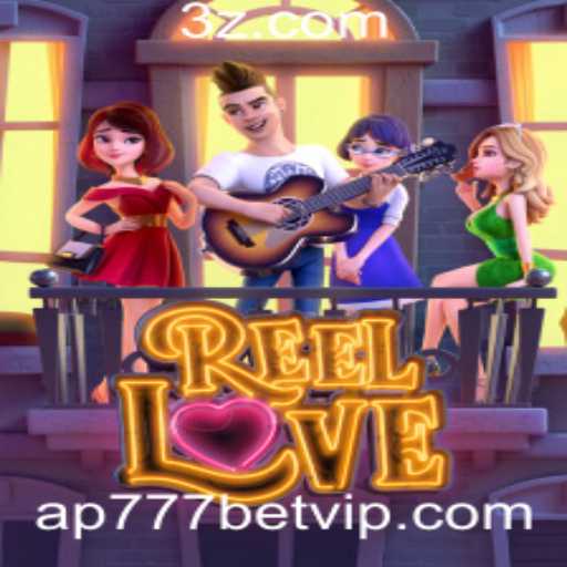 ReelLove: Explore a Magia do Amor e Ganhe com ap777 bet